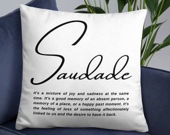 Portuguese saudade throw pillow, quotes about life, home decore, Portugal souvenir, Christmas gifts, Indoor Pillow
