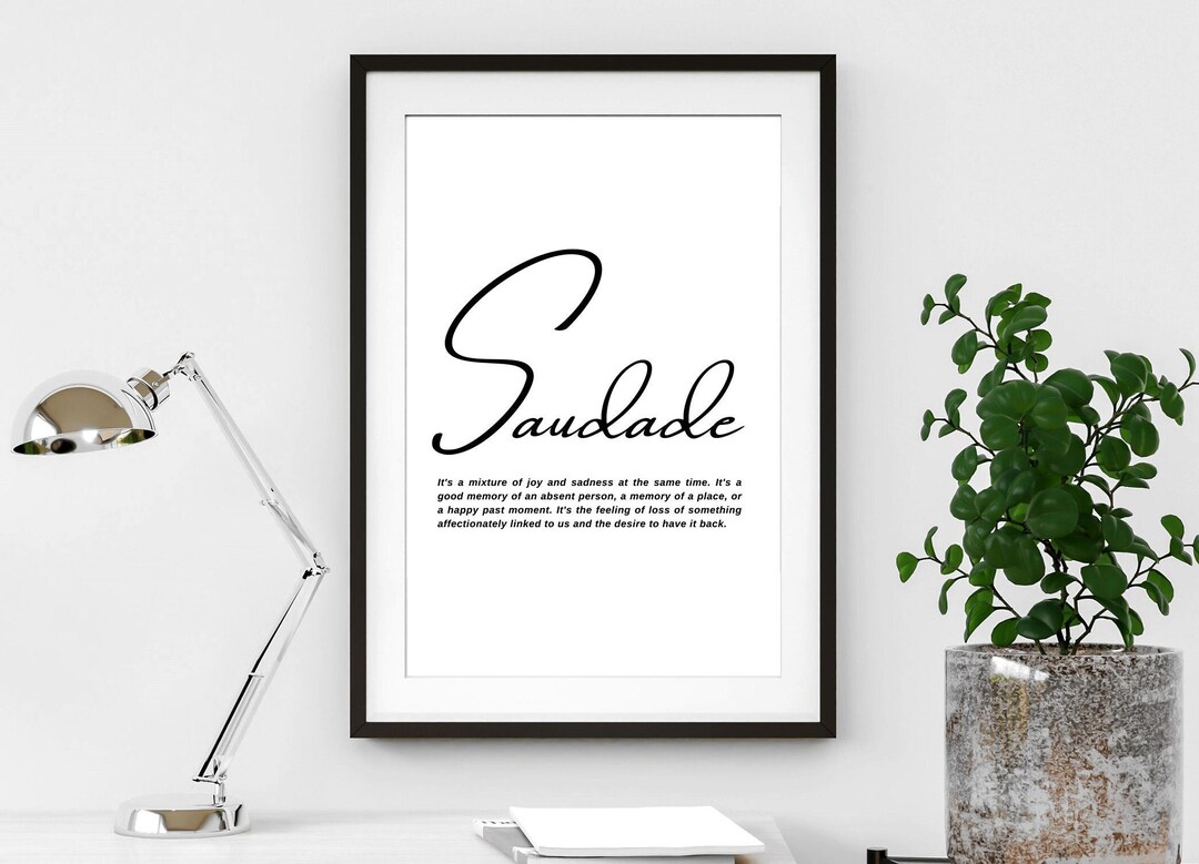 Saudade definition - Unframed art print poster or greeting card