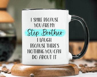 Step Brother Mug, Funny Step Brother Mug Funny Step Brother Gift, Rude Step Brother Gift Rude Step Brother Mug, Present Birthday Present
