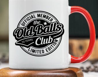 Funny Personalised Birthday Mug – Official Old Balls Club Member – 60th, 70th & 80th Milestone Birthday Gift for Men, Birthday Present