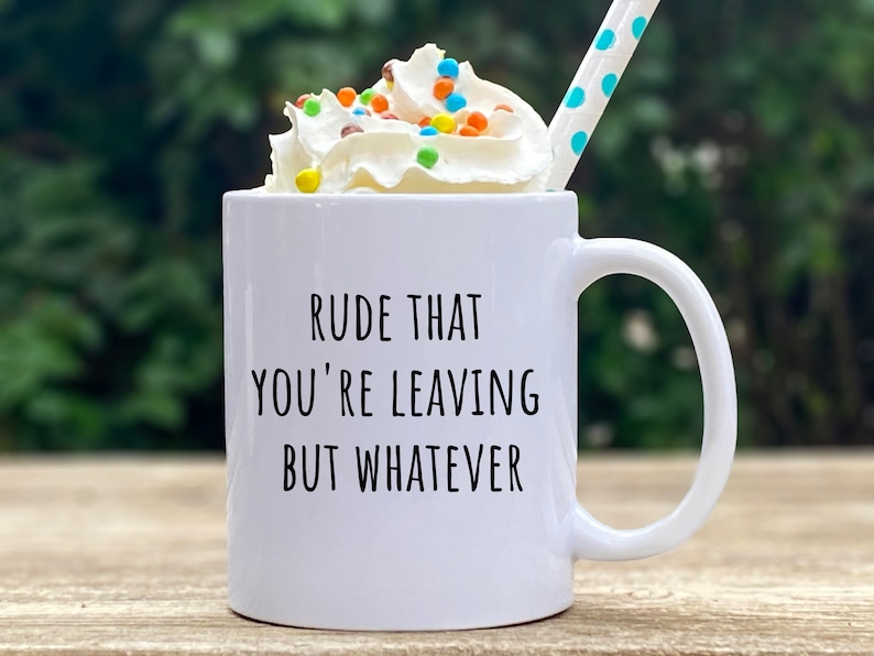 Leaving Colleague Gift Mug Funny Goodbye Leaving Gift Work Etsy
