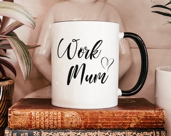 Work Mum Mug, Work Mum Gift, Funny Gift For Colleague, Female Boss Manager, Coworker, Work Friend, Gift For Her, Birthday Present,Office Mum