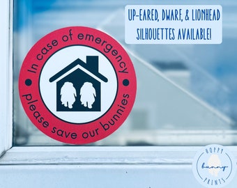 In Case of Emergency...Please Save My/Our Bunnies/Bunny Sticker (Waterproof/Weatherproof)