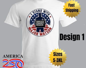 Stand with Major Watson Sizes S to 3XL