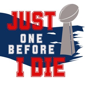 Nur eins bevor ich sterbe - Buffalo Fan Digitale Datei SVG PDF PNG sofortiger Download