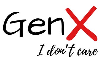 Descarga digital instantánea SVG PNG "No me importa" de la Generación X