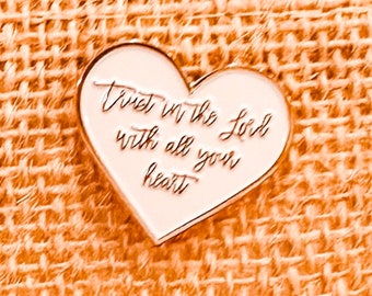 Heart Christian Enamel Pin – "Trust in the Lord" Proverbs 3:5