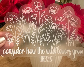 Wildflower Car Decal, Luke 12:27 Bible Verse, Christian Sticker