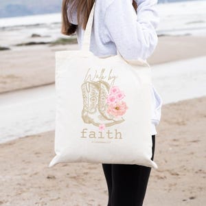 Walk By Faith Canvas Tote Bag: Cowboy Boots & Pink Flowers