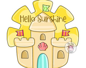 May include: A yellow sun with the text "Hello Sunshine" and a sandcastle with a seashell and a blue door in the center.