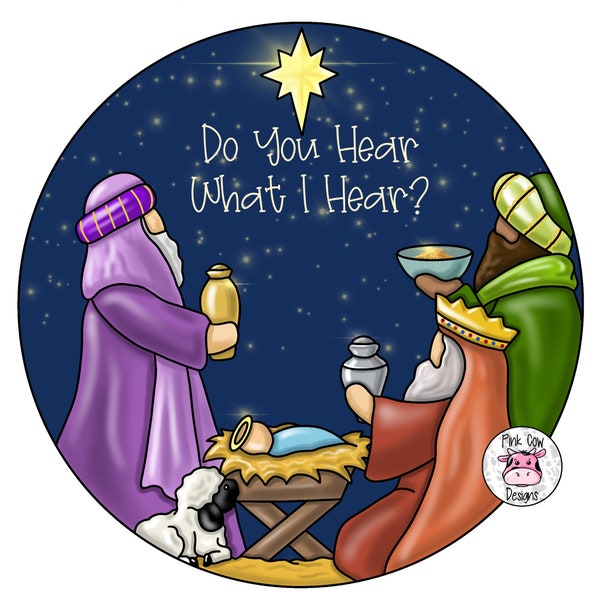 TEMPLATE: Christmas-Do You Hear What I Hear?-Three Wise Men-Baby Jesus-Door Hanger Template-Digital Download-Christmas