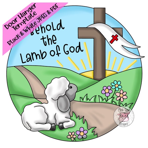 TEMPLATE: Easter-Lamb of God-Behold-Door Hanger Template-Digital Download-Easter Lamb