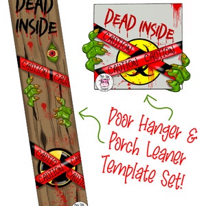 TEMPLATE: Halloween-Door Hanger and Porch Leaner Set-Dead Inside-Zombies-Door Hanger Template-Porch Leaner Template-Halloween-Zombies