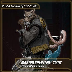 Op de afbeelding: Een gedetailleerd beeld van Meester Splinter uit TMNT, met een ratachtig personage in een zittende pose, gekleed in een donkergrijze en gouden outfit, met een katana. Het beeld is gelabeld "Premium Quality" en "Print & Painted By 3D2YSHOP."