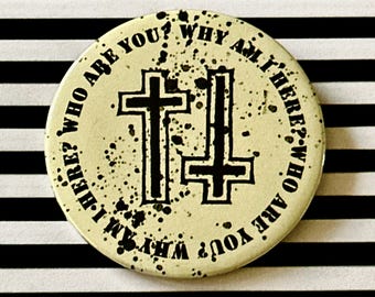 VOID-Who are you? Why am I here? Pin Badge 58mm