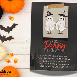 May include: Black and white Halloween party invitation with a black background. The invitation features two ghosts wearing witch hats and the text "We're Dying to Party With You". The invitation also includes the date, time, location, and RSVP information.