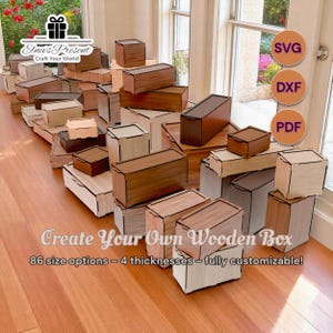 Caja de madera DIY SVG: plantilla de caja cortada a láser, 86 tamaños, 4 opciones de grosor – Archivo Glowforge xTool – Descarga de archivos SVG, DXF y PDF