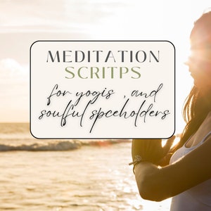 Guiones de meditación para profesores de yoga, practicantes espirituales, sanadores, clases de yoga, planes de clases de yoga, guiones de meditaciones guiadas