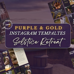 May include: A collection of Instagram templates in purple and gold, promoting a "Solstice Retreat." The design includes various layouts with images, text, and graphics. The text includes "Reviews," "What if success felt soft?" and "Let's enjoy the little things together."