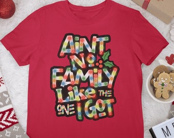 Black Family Christmas Shirts, Ain't No Family Like The I Got Red Xmas Shirt, In My Mind, Black Owned Clothing, Red Christmas Pajamas Tops