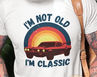 90er Jahre Grafik-T-Shirt, ich bin nicht alt, ich bin klassisches Hemd, Vintage Hemd, Geburtstagshemd, Geschenk für Autoliebhaber, Muskelauto