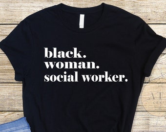 Black Woman Social Worker Shirt