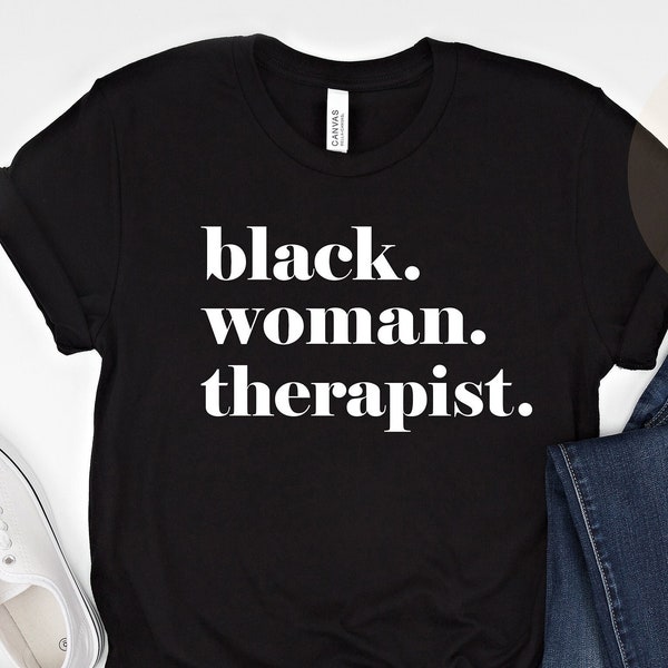 Black Woman Therapist Shirt