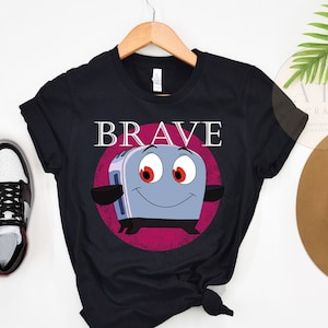 Brave Little Toaster Shirt, 90&#39;s Nostalgia Shirt, Be Brave Shirt, Inspirational Shirt, Shirt for Encouragement and Courage, Be Strong Shirt