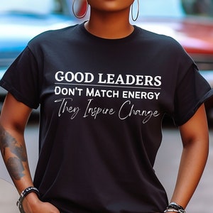 I Don't Match Energy, Black Leadership Shirt, Black Culture Tees, Black Owned Clothing, Black Excellence Tees, Black Woman Gift