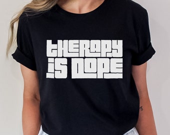 Therapy is Dope Shirt, Mental Health Tee, Therapy Gift, Mental Health Awareness Shirt, Going To Therapy is Cool Top