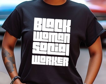 Black Woman Social Worker Shirt