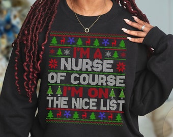 Nurse Christmas Sweatshirt, Nurse Ugly Holiday Sweater, Funny Nurse Christmas Shirt, Nurse Xmas Party Shirt