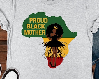 Proud Black Mother, Mother's Day Shirt For Black Momma| Black Owned Clothing, Know Your Roots| Black Mothers Matter Mothers Day V Neck