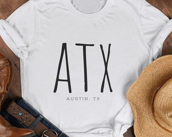 Austin Texas Shirt, ATX Shirt,  Keep Austin Weird, Austin is Home, Texas City Shirt