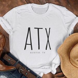 Austin Texas Shirt, ATX Shirt,  Keep Austin Weird, Austin is Home, Texas City Shirt