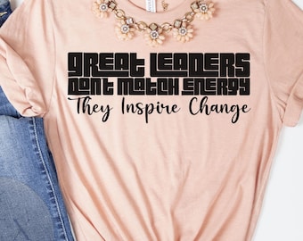 I Don't Match Energy, Black Leadership Shirt, Black Culture Tees, Black Owned Clothing, Black Excellence Tees, Black Man Woman Gift