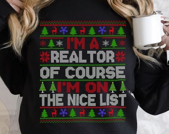 Realtor Christmas Sweatshirt, Realtor Ugly Holiday Sweater, Funny Realtor Christmas Shirt, Real Estate Office Xmas Party Shirt