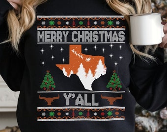 Texas Ugly Christmas Sweatshirt, Merry Christmas Y'all, Longhorn Xmas Sweater, Ugly Texas Christmas Sweater,  Cowboy Holiday Shirt