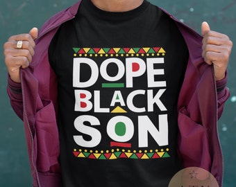 Dope Black Son, Mother Son Matching Shirts, Mother's Day Family Shirts, Black Owned Clothing, Gift for Black Son, Gift For Black Family