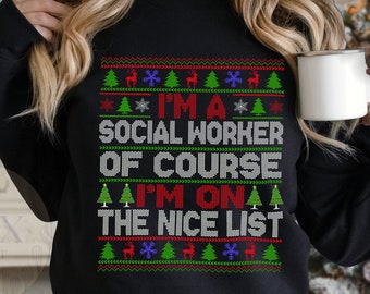 Social Worker Christmas Sweatshirt, Social Worker Xmas Gift, Ugly Holiday Sweater for Social Worker, Funny Social Worker Christmas Shirt