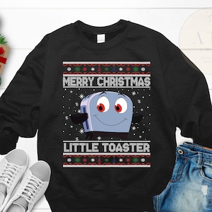 90&#39;s Theme Xmas Sweatshirt, Be Brave Little Toaster, Ugly Christmas Sweater, Tacky Christmas Sweatshirt For Men and Women, Teacher Xmas Tee
