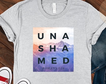 Unashamed Shirt, Romans 1:16 Shirt, Bold Christian Apparel, Unashamed Tour Shirt, I'm Not Ashamed of Christ, We Are Unashamed