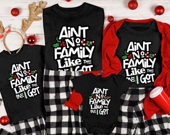 Ain't No Family Like The I One Got Christmas Shirts, Black Owned Shop, Matching Family Christmas Shirts, Pajamas Tops, Family Shirts