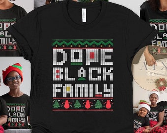 Black Family Christmas Shirt, Matching Family Shirts, Dope Black Family Christmas Shirt, Home for the Holidays, Black Owned Pajamas Top