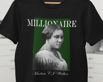 Madam CJ Walker, Black Owned Clothing, Millionaire Shirt, Black History Month Shirt, Black Excellence, Black Pride Shirt, I Am Black History