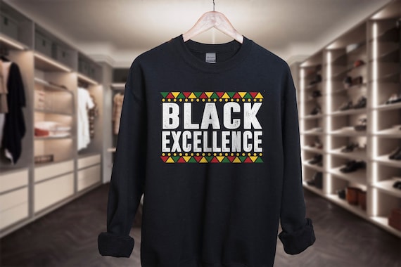 Black Excellence Sweatshirt Black Owned Clothing Black Pride I Am Black History Black History Month Sweatshirt Etsy UK