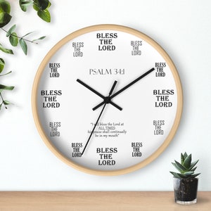 Psalm 34:1 10&#39; Wall Clock, Christian Gifts, Psalm 34, Bless The Lord, Home Gifts, Christian Decor | Bible Verse Gift | Scripture Art