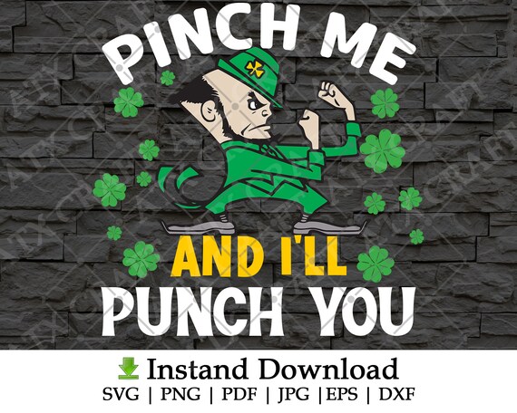 Pinch Me And I'll Punch You St. Patricks Day T-Shirt Pinch Me And I'll Punch You St. Patricks Day T-Shirt
