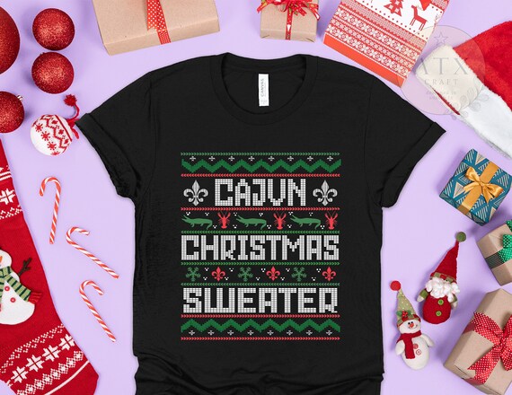 Cajun Christmas Sweater, Funny Xmas Shirt, Ugly Xmas, Louisiana Christmas Shirt, Florida Christmas Sweater, New Orleans Xmas, Xmas Gift