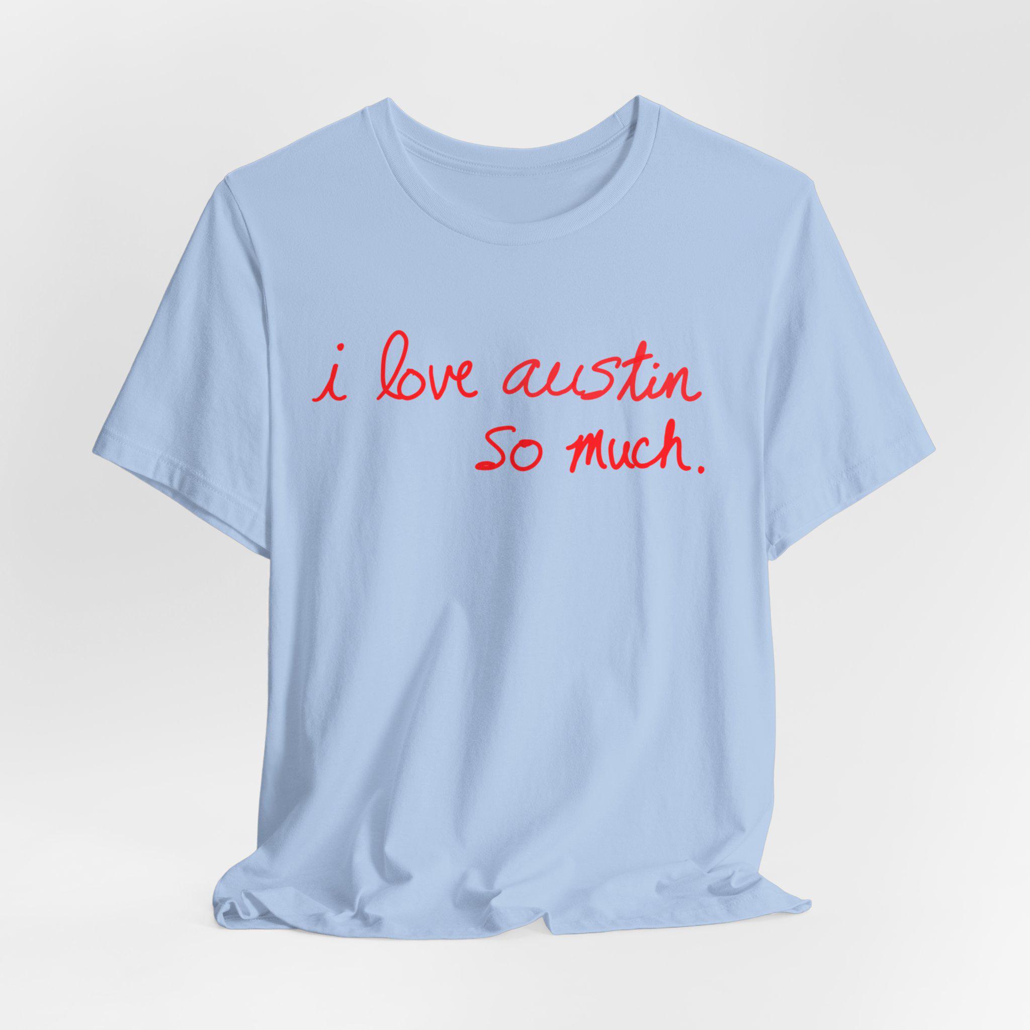 I Love Austin so Much, Austin Texas Mural, ATX Shirt - Etsy